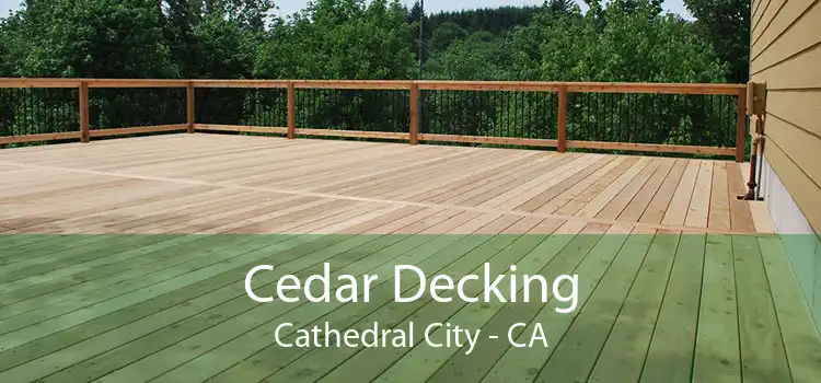 Cedar Decking Cathedral City - CA