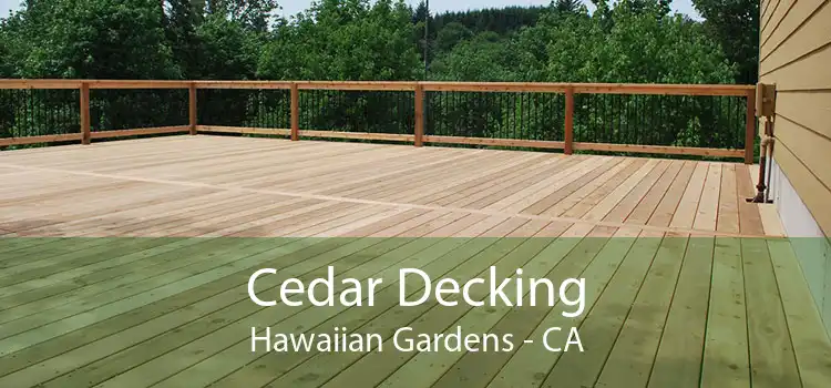 Cedar Decking Hawaiian Gardens - CA