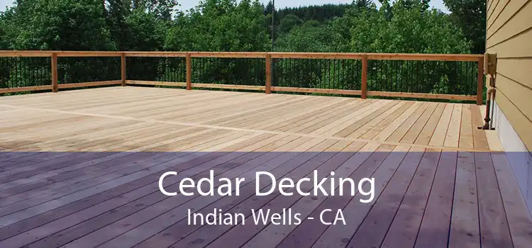 Cedar Decking Indian Wells - CA