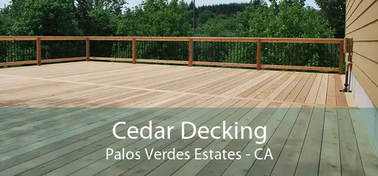 Cedar Decking Palos Verdes Estates - CA