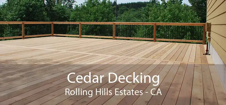 Cedar Decking Rolling Hills Estates - CA