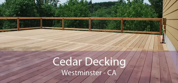 Cedar Decking Westminster - CA