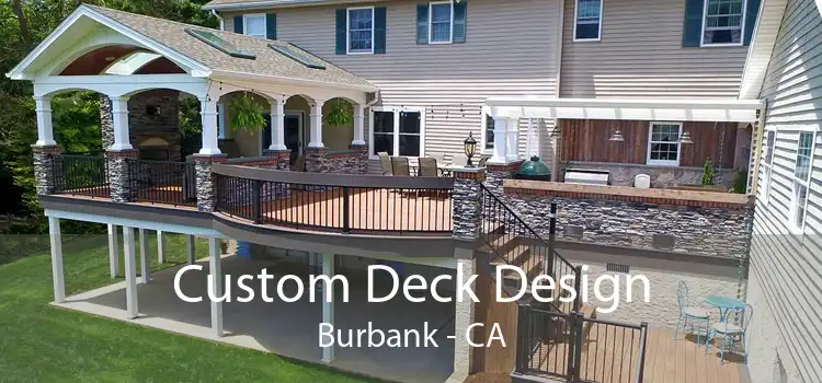 Custom Deck Design Burbank - CA