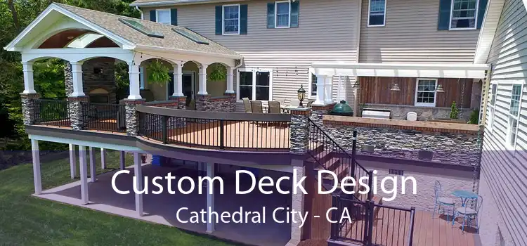 Custom Deck Design Cathedral City - CA