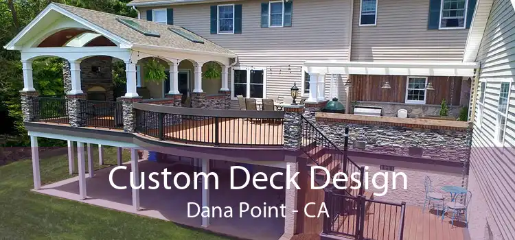 Custom Deck Design Dana Point - CA