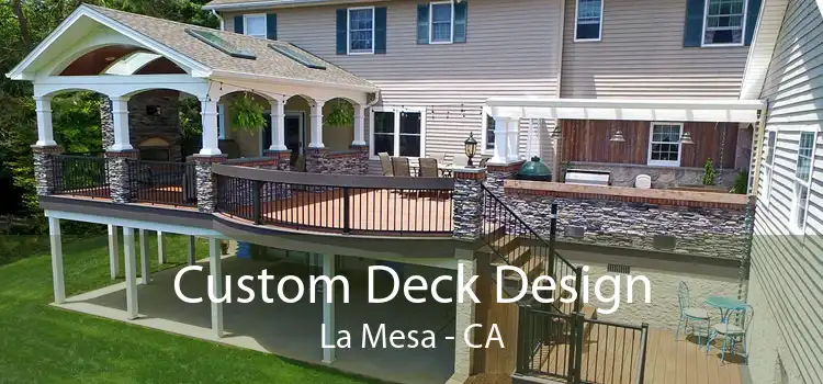 Custom Deck Design La Mesa - CA