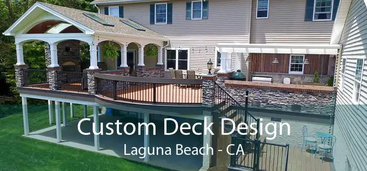 Custom Deck Design Laguna Beach - CA