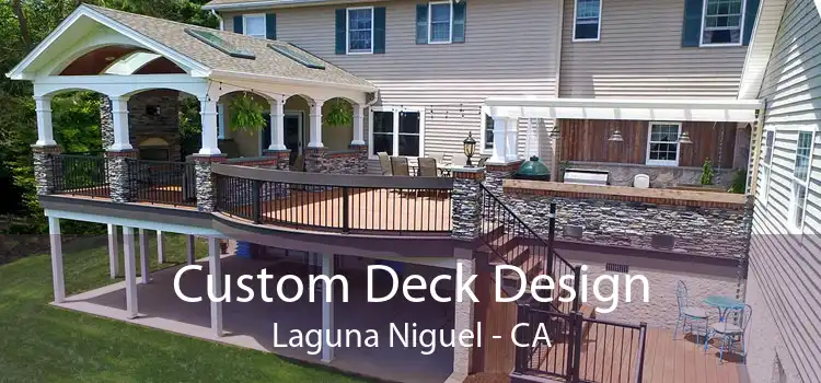 Custom Deck Design Laguna Niguel - CA
