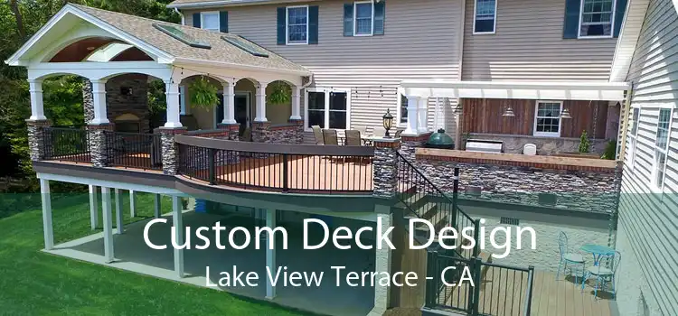 Custom Deck Design Lake View Terrace - CA