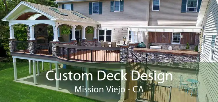 Custom Deck Design Mission Viejo - CA