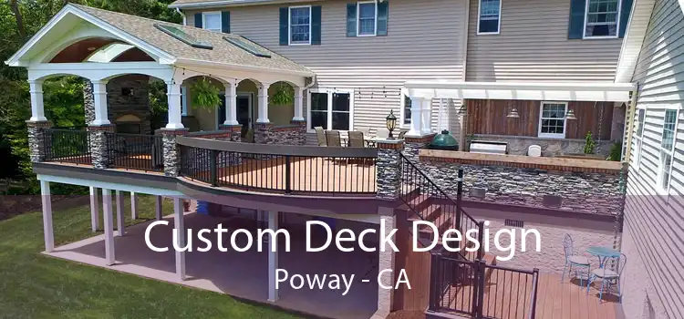 Custom Deck Design Poway - CA