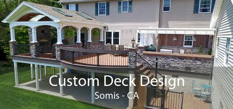 Custom Deck Design Somis - CA