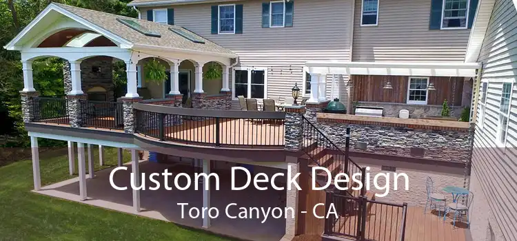 Custom Deck Design Toro Canyon - CA