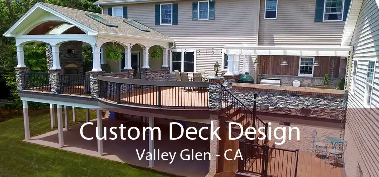 Custom Deck Design Valley Glen - CA