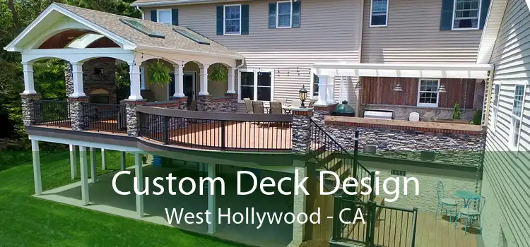Custom Deck Design West Hollywood - CA