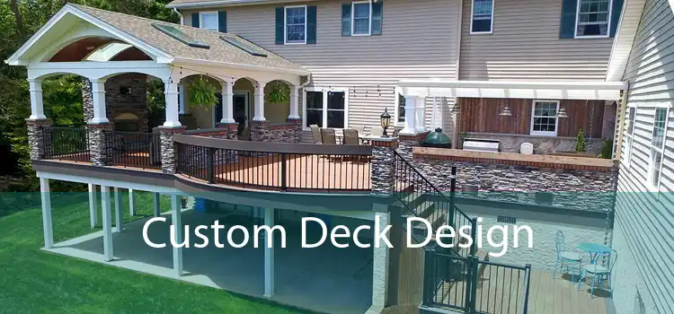 Custom Deck Design 