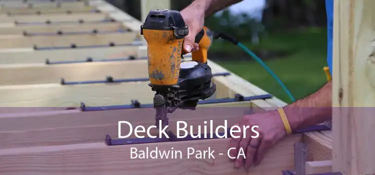 Deck Builders Baldwin Park - CA