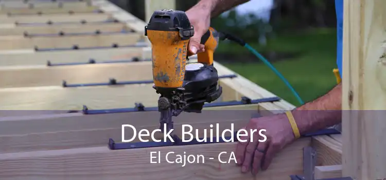 Deck Builders El Cajon - CA