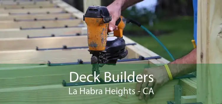 Deck Builders La Habra Heights - CA