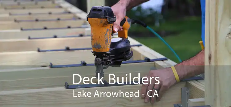 Deck Builders Lake Arrowhead - CA