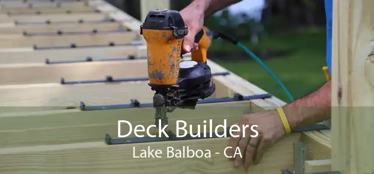 Deck Builders Lake Balboa - CA