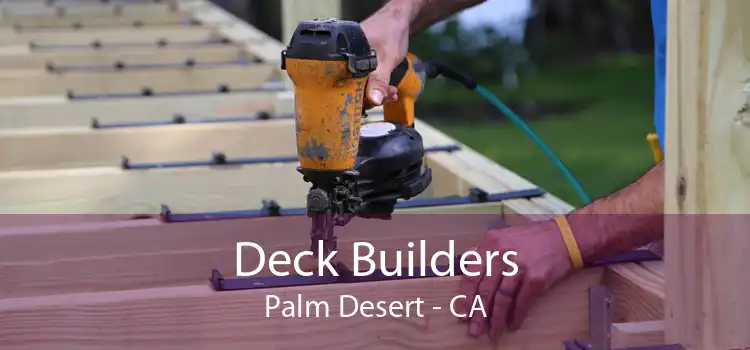 Deck Builders Palm Desert - CA