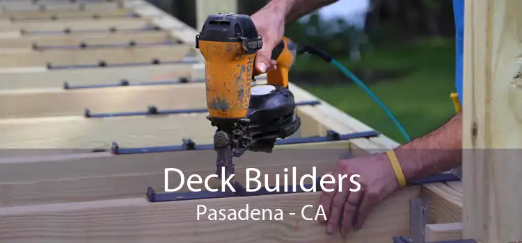 Deck Builders Pasadena - CA