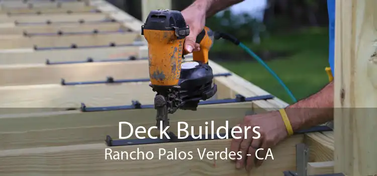 Deck Builders Rancho Palos Verdes - CA