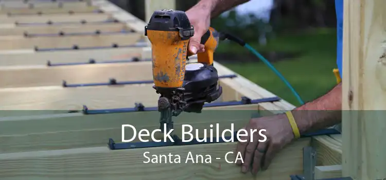 Deck Builders Santa Ana - CA
