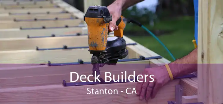 Deck Builders Stanton - CA