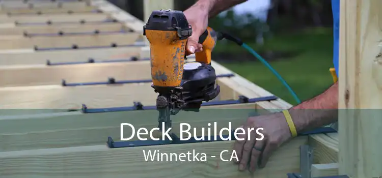 Deck Builders Winnetka - CA