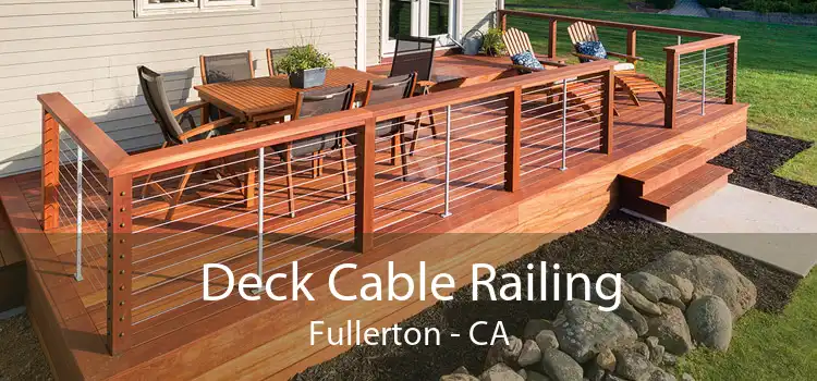 Deck Cable Railing Fullerton - CA