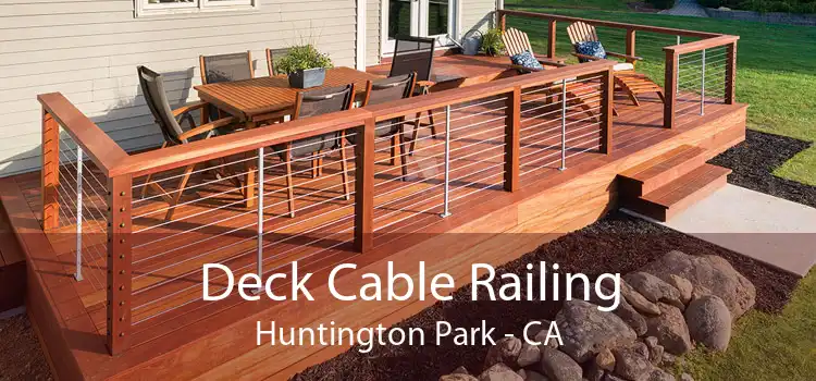 Deck Cable Railing Huntington Park - CA