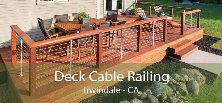 Deck Cable Railing Irwindale - CA