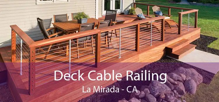 Deck Cable Railing La Mirada - CA