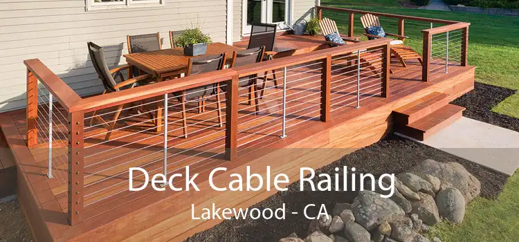 Deck Cable Railing Lakewood - CA
