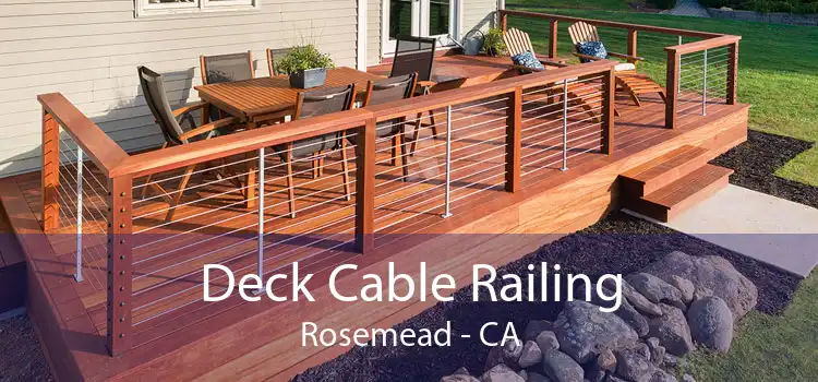 Deck Cable Railing Rosemead - CA