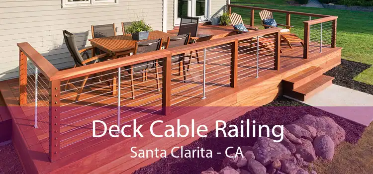 Deck Cable Railing Santa Clarita - CA