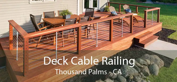 Deck Cable Railing Thousand Palms - CA