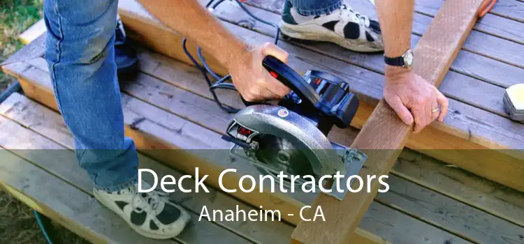 Deck Contractors Anaheim - CA