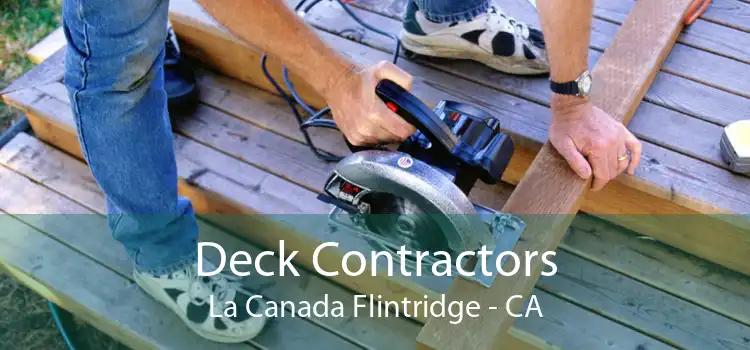 Deck Contractors La Canada Flintridge - CA