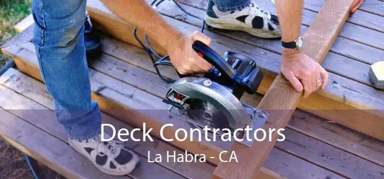 Deck Contractors La Habra - CA