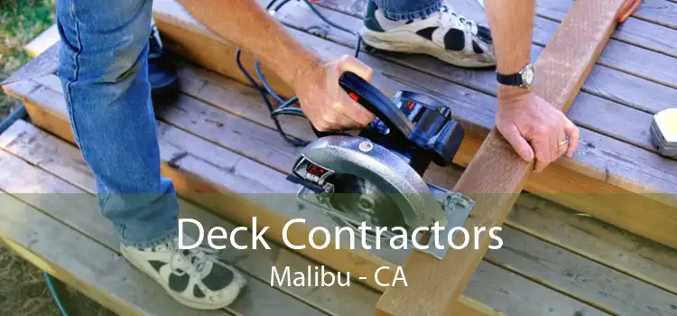 Deck Contractors Malibu - CA
