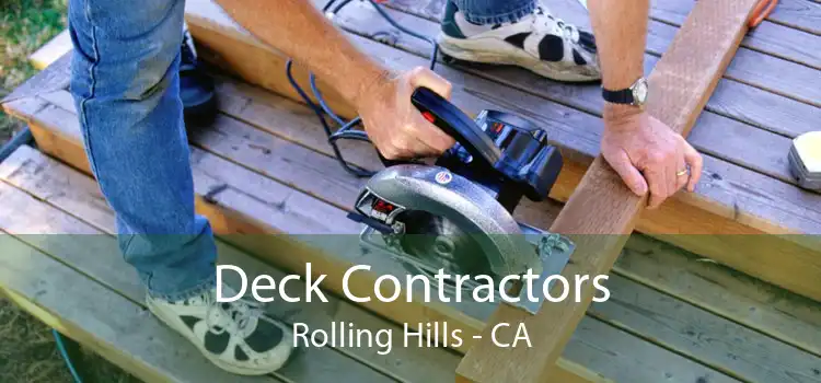 Deck Contractors Rolling Hills - CA