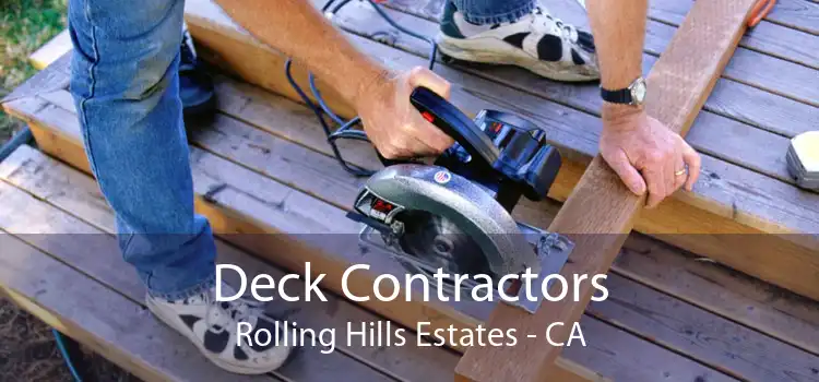 Deck Contractors Rolling Hills Estates - CA