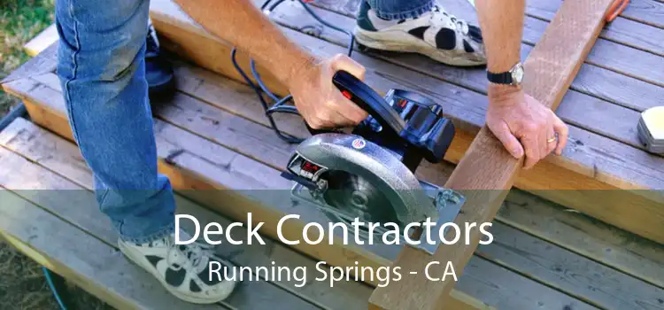Deck Contractors Running Springs - CA