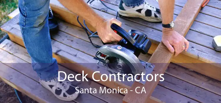Deck Contractors Santa Monica - CA