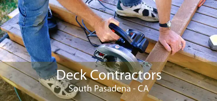 Deck Contractors South Pasadena - CA