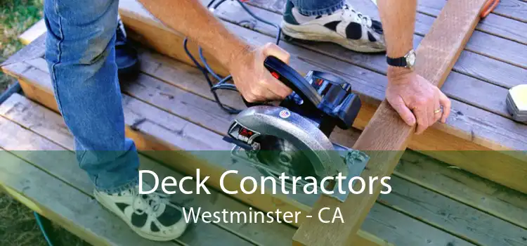 Deck Contractors Westminster - CA