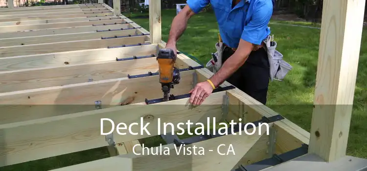 Deck Installation Chula Vista - CA